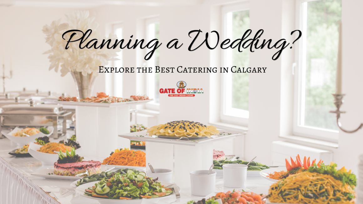 Gate of India Calgary elegant wedding catering buffet with appetizers, salads, and hot dishes