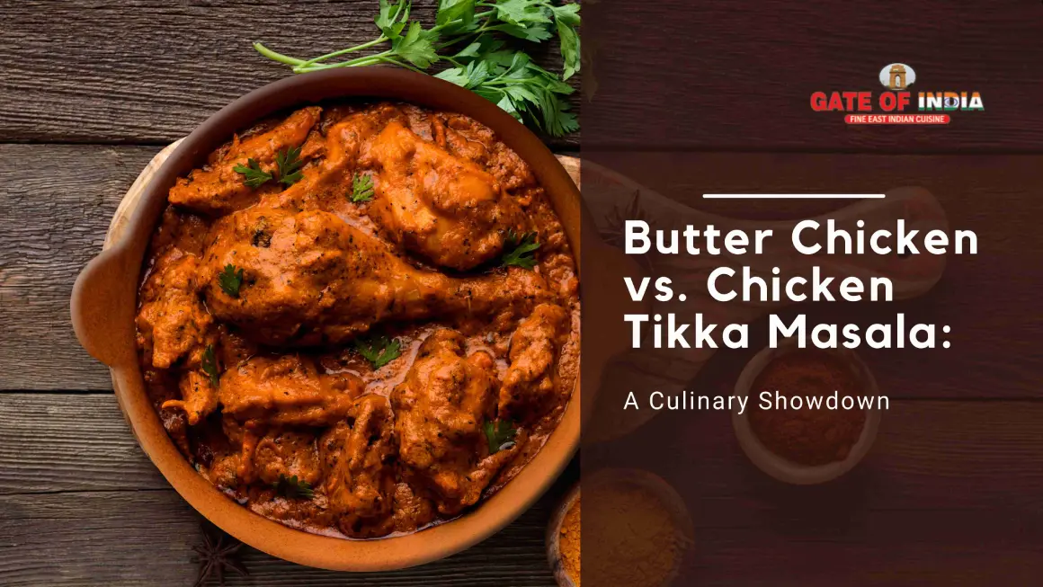 Butter Chicken vs. Chicken Tikka Masala